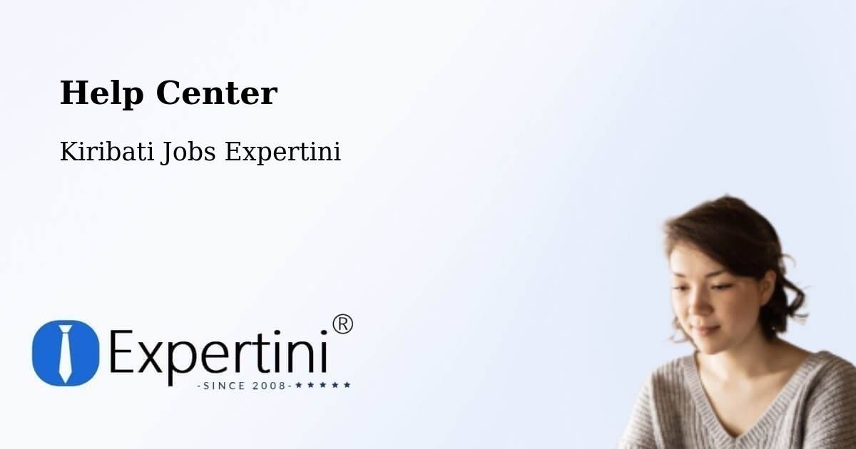 Help Center – Abaiang - Kiribati Jobs Expertini