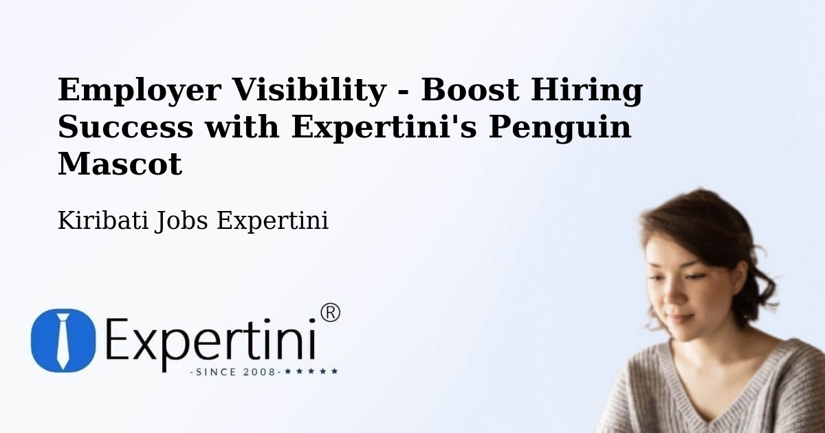 CV and Resume Visibility Optimization – Abaiang - Kiribati Jobs Expertini